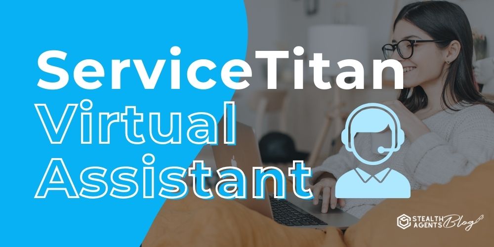 ServiceTitan Virtual Assistant – Simplify Plumbing & HVAC Admin