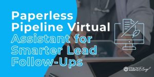 Paperless Pipeline Virtual Assistant for Smarter Lead Follow-Ups