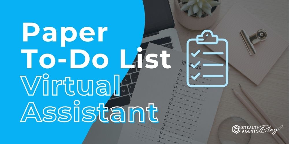 Paper To-Do List Virtual Assistant – Tasks, Projects & CRM