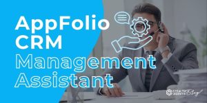 AppFolio CRM Management Assistant
