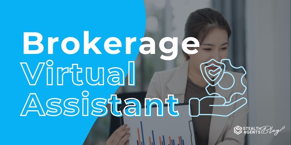Brokerage Virtual Assistant – Deals, Clients & Systems