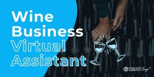 Wine Business Virtual Assistant – Inventory, Emails & Client Outreach