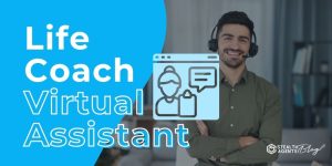 Life Coach Virtual Assistant: Top Benefits for Busy Coaches