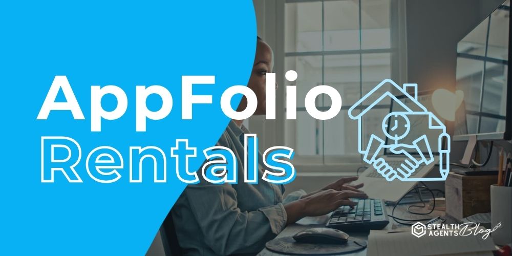 AppFolio Rentals – Outsourcing Tips to Save Time & Money