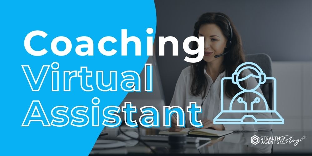Coaching Virtual Assistant – Secret to Client Growth
