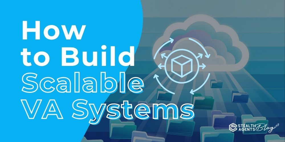 How to Build Scalable VA Systems