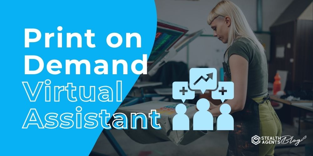Print on Demand Virtual Assistant