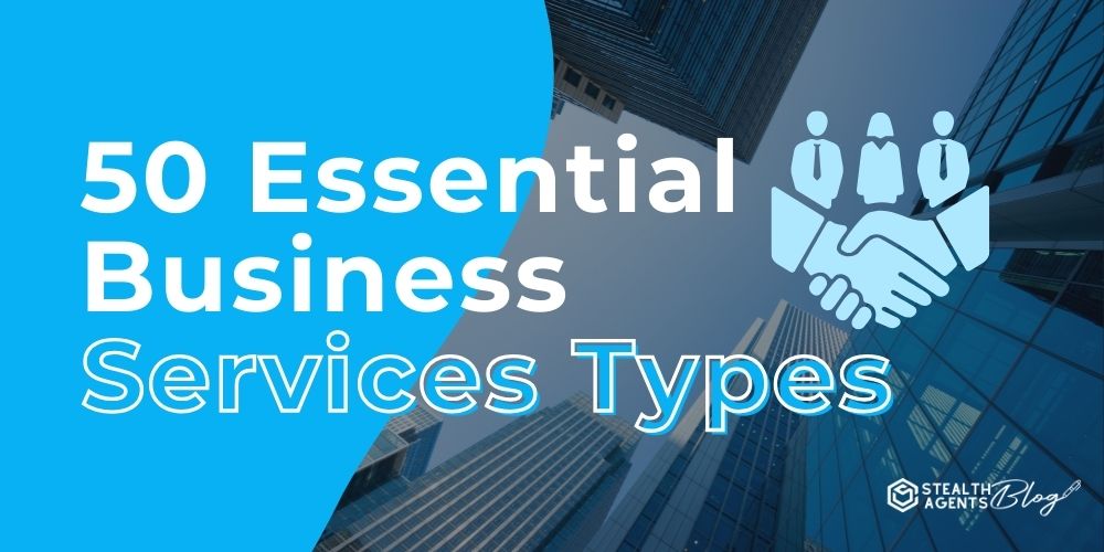 50 Essential Business Services Types