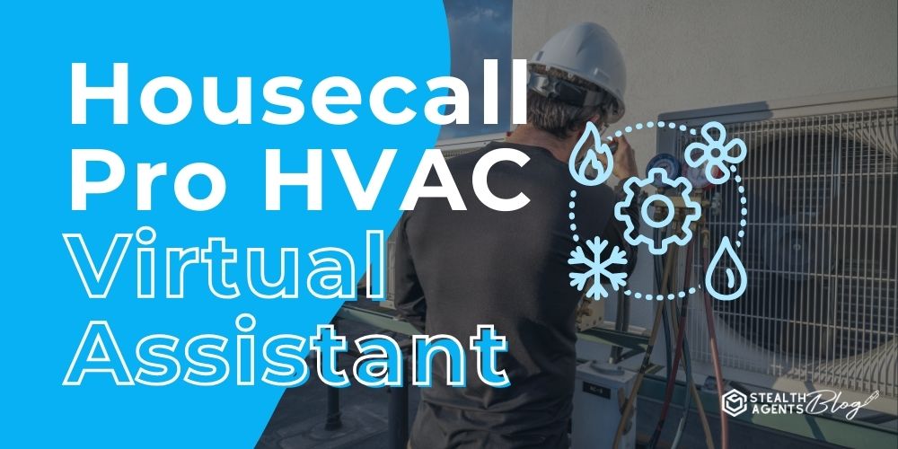 Housecall Pro HVAC Virtual Assistant