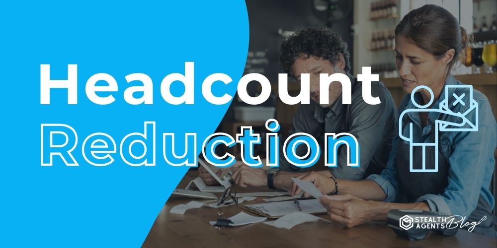 Headcount Reduction – Reliable Virtual Assistants