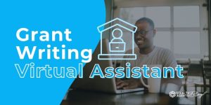 Grant Writing Virtual Assistant – How Businesses Win More Grants
