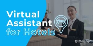 Virtual Assistant for Hotels - Cut Costs & Increase Margins