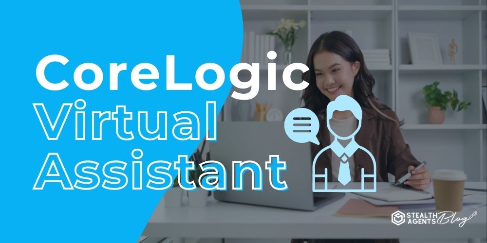 CoreLogic Virtual Assistant – Boost Data Accuracy & ROI Today