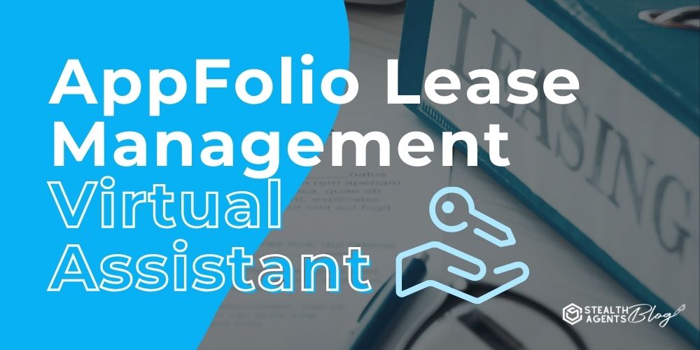 AppFolio Lease Management Virtual Assistant – Hire Experts Now