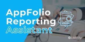 AppFolio Reporting Assistant – Hire Proven Experts Now