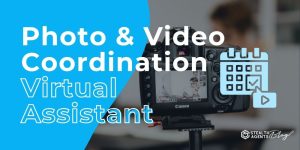 Photo & Video Coordination Virtual Assistant – Pro Results