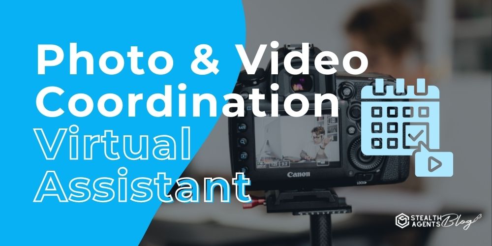 Photo & Video Coordination Virtual Assistant – Pro Results
