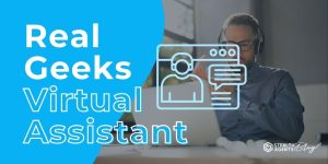 Real Geeks Virtual Assistant – Turn Traffic Into Appointments
