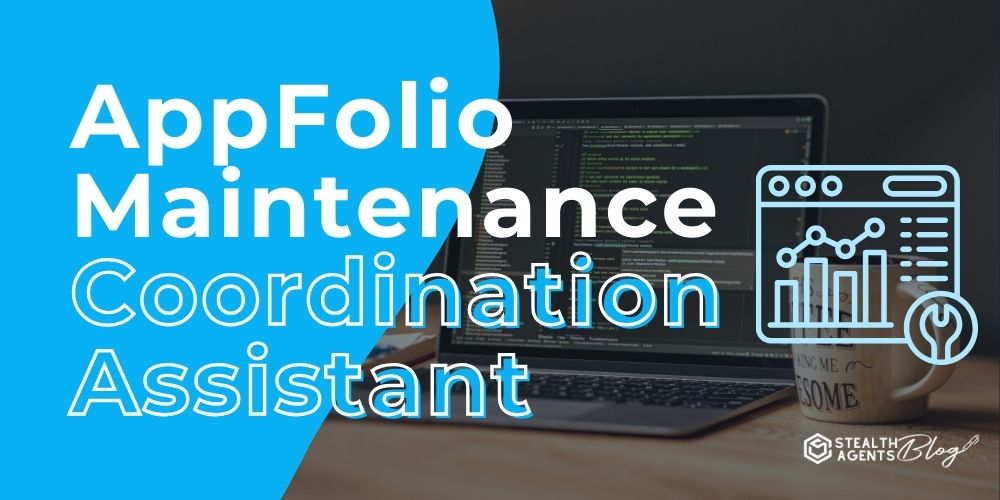 AppFolio Maintenance Coordination Assistant – Repairs Done Now