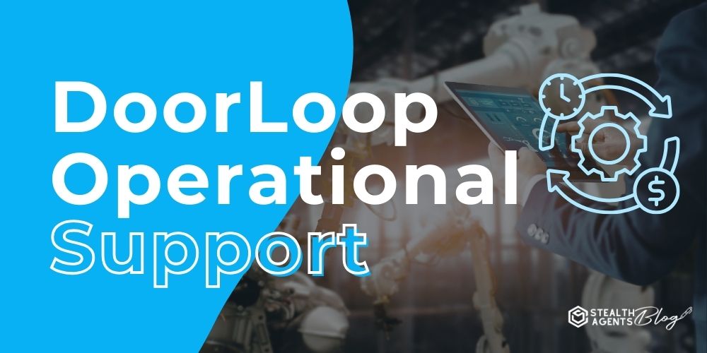DoorLoop Operational Support – Boost Efficiency & Save Time