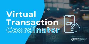 Virtual Transaction Coordinator – Streamline Deals & Close Faster